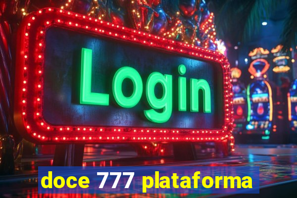 doce 777 plataforma